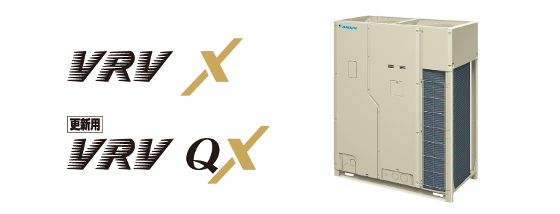 VRV X, VRV QX