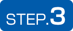 STEP.3