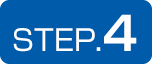 STEP.4