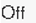 Off